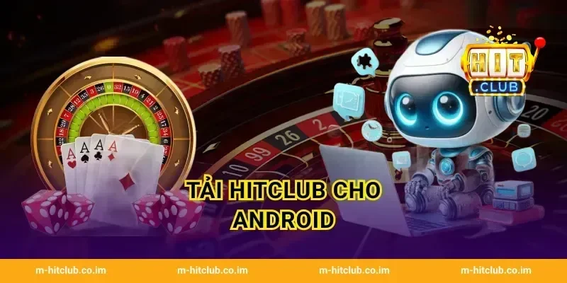 Tải HitClub cho Android